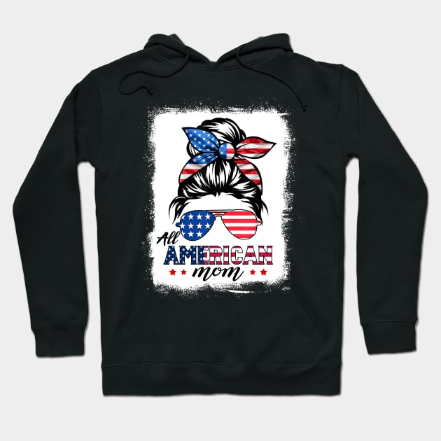 All American Mom Messy Bun Mom 4th of July Patriotic Women Hoodie by nikolay